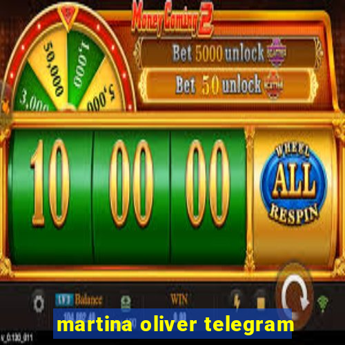 martina oliver telegram